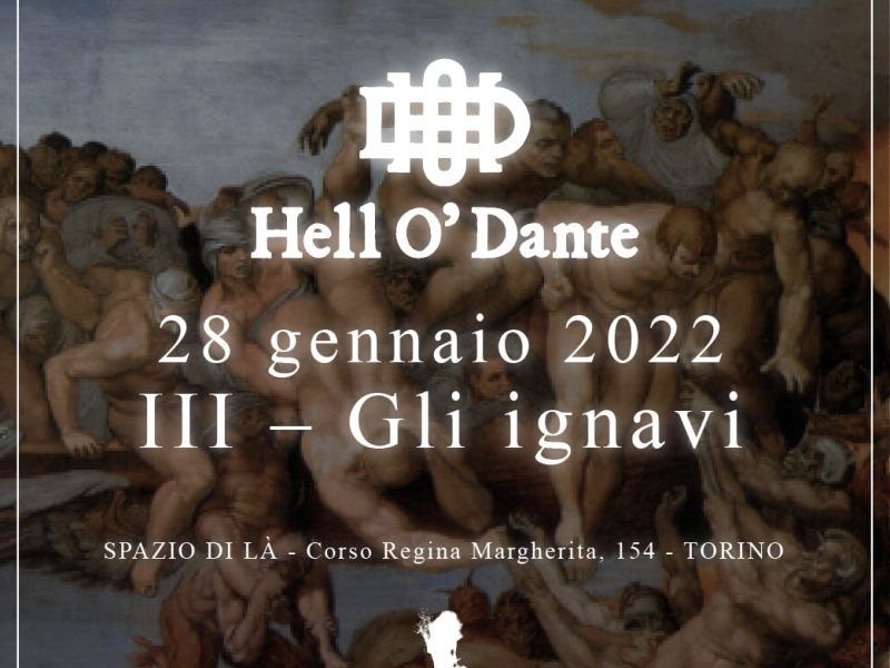 Seconda serata di Hell O’ Dante @ Spazio Dilà Torino