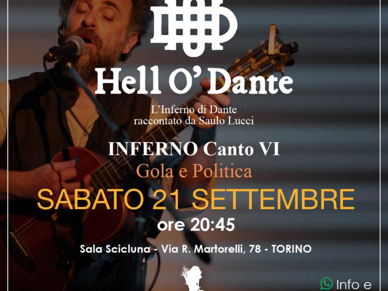 SABATO 21 SETTEMBRE Inferno VI – Gola e Politica