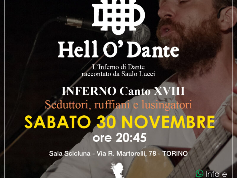 HELL O’ DANTE | PIACERI E POTERI: INFERNO XVIII – SEDUTTORI, RUFFIANI E LUSINGATORI
